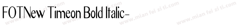 FOTNew Timeon Bold Italic字体转换